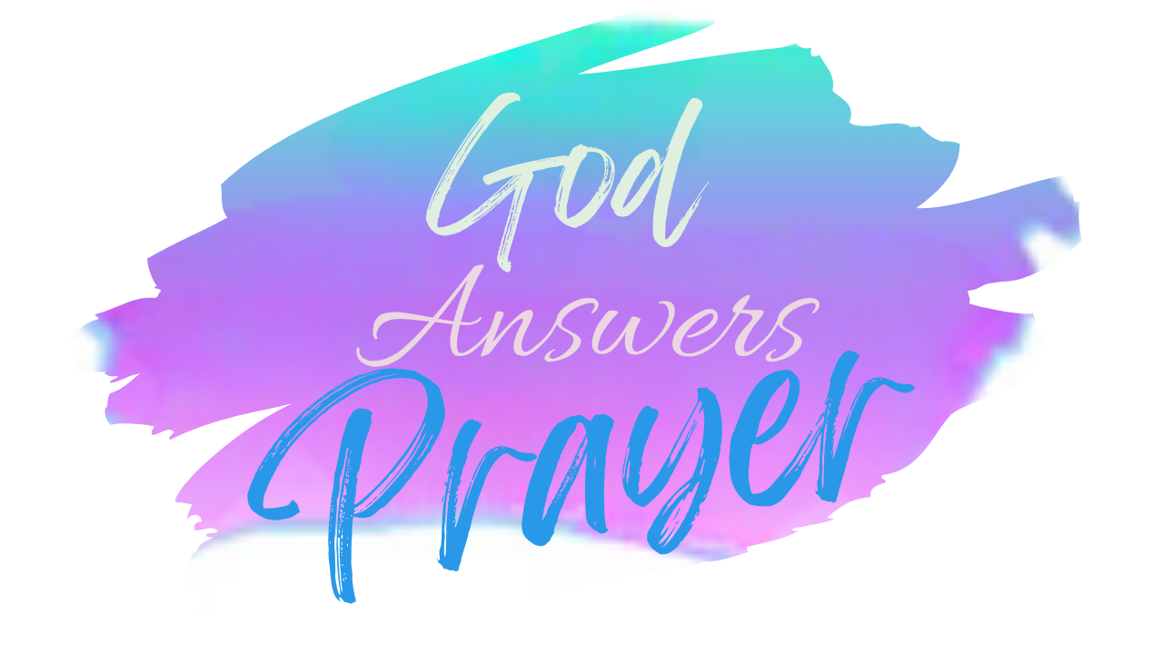 God Answers Prayer